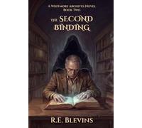 The Second Binding (The Whitmore Archives)