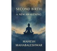The Second Birth: New Awakening