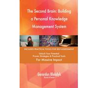 The Second Brain: Building a Personal Knowledge Management System