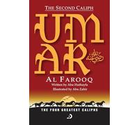 The Second Caliph - Umar Al Farooq (RA) (The Four Greatest Caliphs)