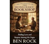 The Second-Chance Bookshop: Finding Love and Purpose Among the Pages (CHILL-OUT COLLECTION 50+)