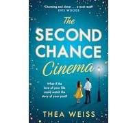 The Second Chance Cinema: A magical, captivating, emotional novel about love, romance and secrets, brand-new for 2025