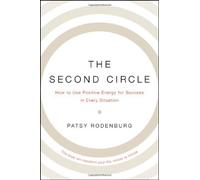 The Second Circle: How to Use Positive Energy for Success in Every Situation