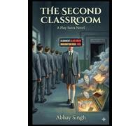 The Second Classroom: A Play Sutra Novel