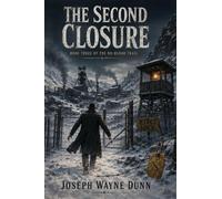 THE SECOND CLOSURE: Book Three of the No- Blood Trail