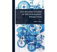 The Second Course of Orthographic Projection