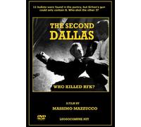 The Second Dallas - Who Killed RFK?