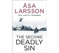 The Second Deadly Sin: The Arctic Murders - A gripping and atmospheric murder mystery