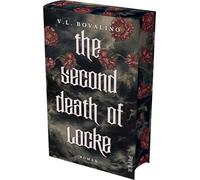 The Second Death of Locke: Roman | Herzzerreißende Romantasy mit limitiertem Farbschnitt und Wendeumschlag: 1
