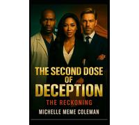 The Second Dose Of Deception: The Reckoning (The Night Shift at Hope Central)