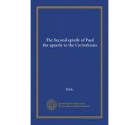 The Second epistle of Paul the apostle to the Corinthians