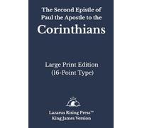 The Second Epistle of Paul the Apostle to the Corinthians: King James Version (KJV) - Large Print Edition (16-Point Type) Author (King James Bible - Large Print Individual Book Series)