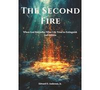 The Second Fire: When God Rekindles What Life Tried to Extinguish (2nd Edition) (The Private Devotional Series)