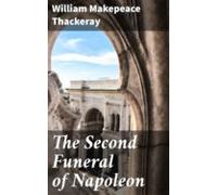 The Second Funeral Of Napoleon (ebook)
