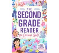 The Second Grade Reader for Curious Girls: Fun Short Stories for 2nd Graders to Boost Reading Skills with Comprehension Questions & Read-Along Audio (2nd Grade Reading Books for Girls & Boys)