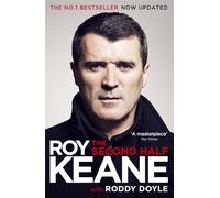 The Second Half: The Must-Read Autobiography from the Legendary Footballer and Co-host of The Overlap