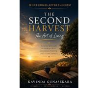 The Second Harvest: The Art of Living