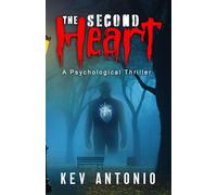 THE SECOND HEART: A Psychological Thriller: 1 (When The Heart Speaks)