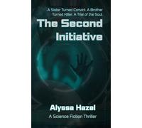 The Second Initiative: A Science Fiction Thriller: 2 (The Helios System)