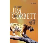 The Second Jim Corbett Omnibus: My India Jungle Lore Tree Tops – Oxford University Press
