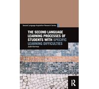 The Second Language Learning Processes of Students with Specific Learning Difficulties (Second Language Acquisition Research Series)