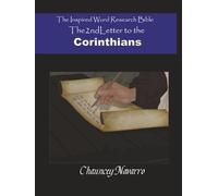 The Second Letter to the Corinthians (Inspired Word Research Bible)