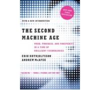 The Second Machine Age: Work Progress And Prosperity In A Time Of Bril