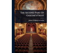The Second Part Of Goethe's Faust