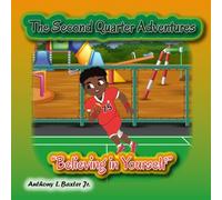 The Second Quarter Adventures "Believing in Yourself"