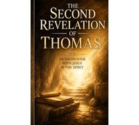 The Second Revelation of Thomas (The Holy Bible)