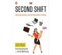 The Second Shift: Working Families and the Revolution at Home