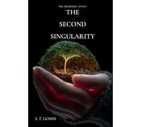 The Second Singularity: The Awakening, Book I