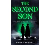 The Second Son: A Dark Renaissance Fantasy Adventure: 2 (The Faust Quartet)