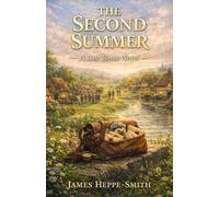 The Second Summer: A Last Route Novel (The Last Route)