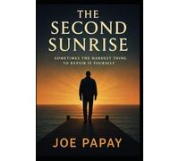 The Second Sunrise: Sometimes The Hardest Thing To Repair Is Yourself