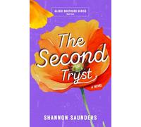The Second Tryst: A Spicy, Second Chance Romantic Comedy (Alessi Brothers Book 3) (Alessi Brothers Series)