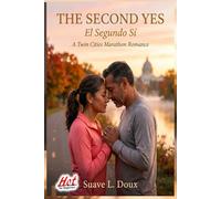 The Second Yes / El Segundo Sí: A Twin Cities Marathon Romance (Hot Spanish Readers: Romance line)