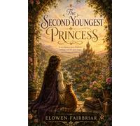 The Second-Youngest Princess: Book One of the Valdreshe Trilogy: 1