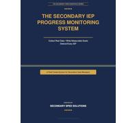 The Secondary IEP Progress Monitoring System: Collect Real Data, Write Measurable Goals, and Defend Every IEP - A Field-Tested System from a Case ... Data (The Secondary SPED Essentials Series)