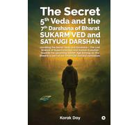The Secret 5th Veda and The 7th Darshana of Bharat Sukarm Ved and Satyugi Darshan: Unveiling the Secret Veda and Darshana - The Lost Science of ... is part of our DharmJai Gurukul curriculum.