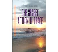 The Secret Action of Grace: Contemplation and Spiritual Happiness