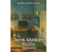 The Secret Adventure Machine: The Big Apple