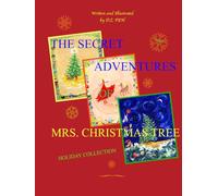 The Secret Adventures of Mrs. Christmas Tree: Holiday Collection part 1