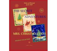 The Secret Adventures of Mrs. Christmas Tree: Holiday Collection part 1