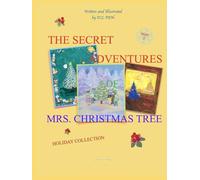 The Secret Adventures of Mrs.Christmas Tree: Holiday Collection part 2