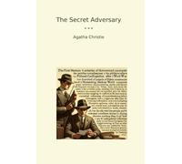 The Secret Adversary (Classic Books)