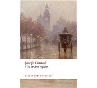 The Secret Agent: A Simple Tale (Oxford World’s Classics)