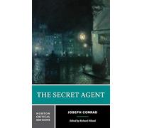 The Secret Agent: A Norton Critical Edition: 0 (Norton Critical Editions)