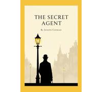 The Secret Agent: A Simple Tale