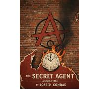 The Secret Agent: A Simple Tale